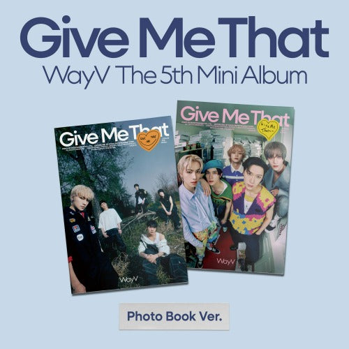 〔 Photobook 〕 WayV 5th Mini 『 Give Me That 』